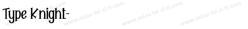 Type Knight字体转换